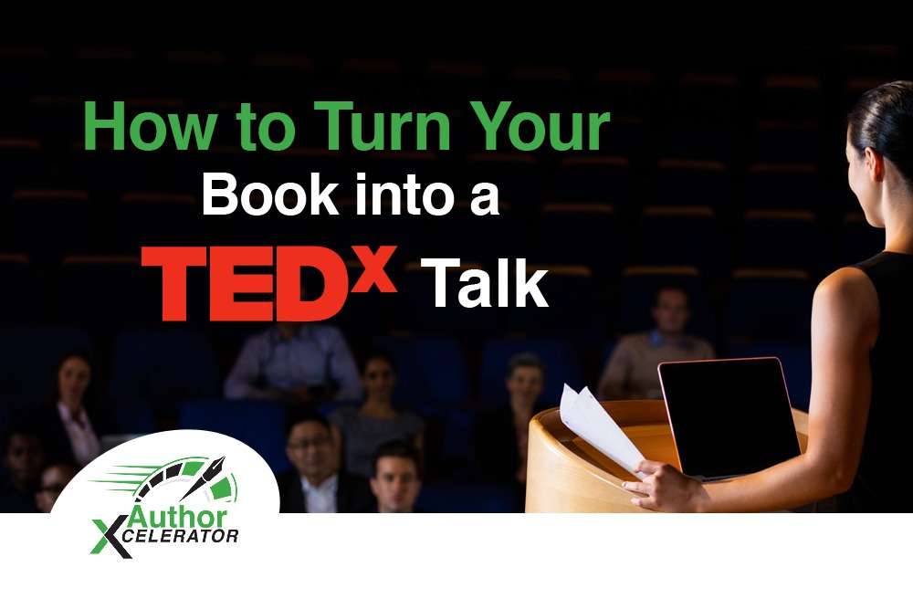 How to Turn Your Book into a TEDx Talk